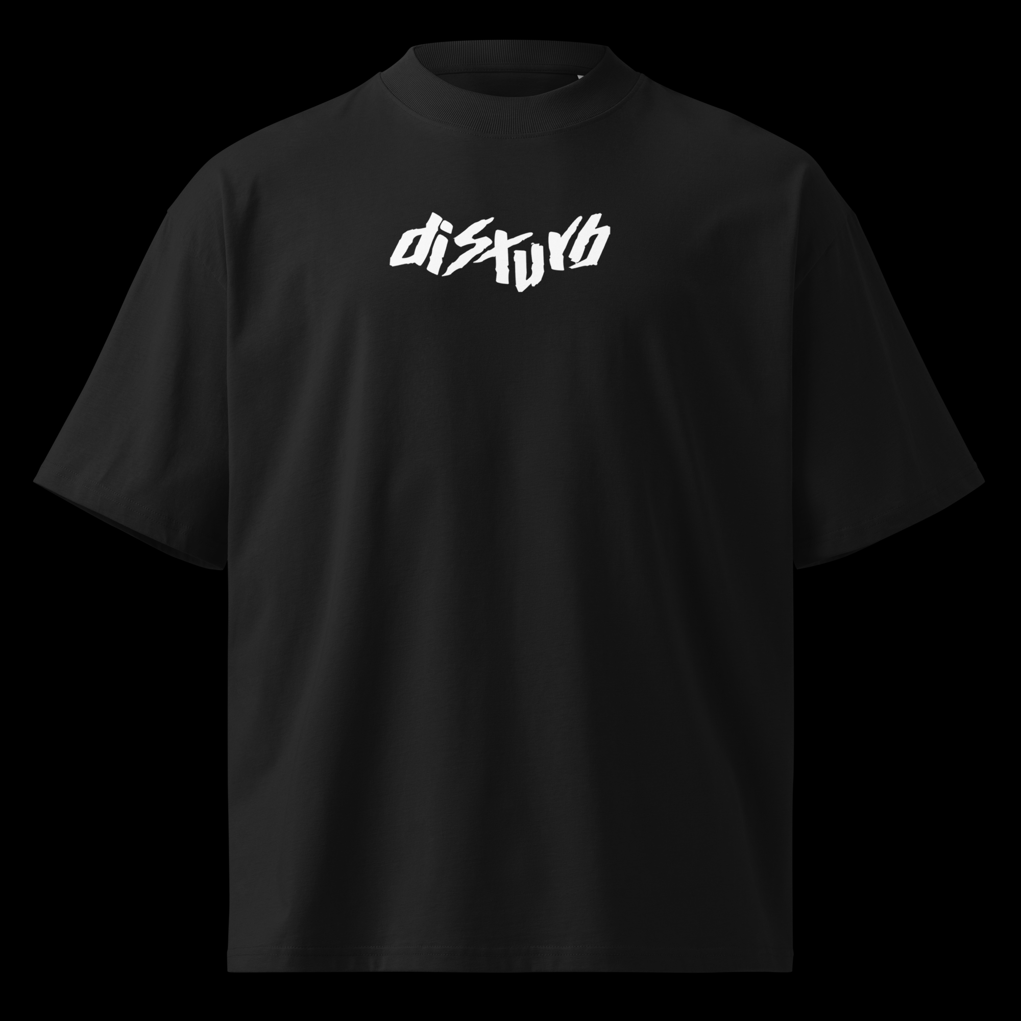 DISTURB Oversized Tee – Be Better Than You Were Yesterday